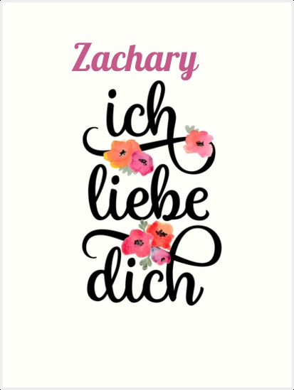 Zachary, Ich liebe Dich Bilder Zachary, Ich liebe Dich Bilder