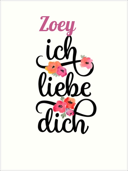 Zoey, Ich liebe Dich Bilder Zoey, Ich liebe Dich Bilder