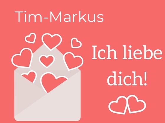 Tim-Markus, Ich liebe Dich : Bilder mit herzen