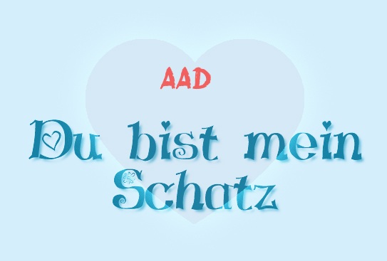 Aad - Du bist mein Schatz!