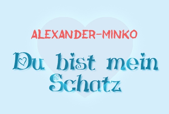 Alexander-Minko - Du bist mein Schatz!