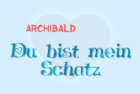 Archibald - Du bist mein Schatz!