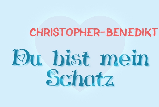 Christopher-Benedikt - Du bist mein Schatz!