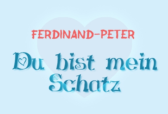 Ferdinand-Peter - Du bist mein Schatz!