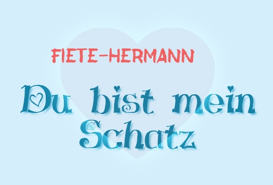 Fiete-Hermann - Du bist mein Schatz!