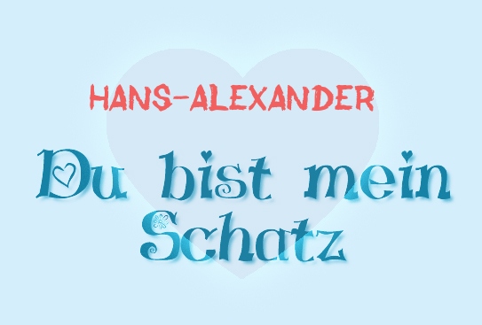 Hans-Alexander - Du bist mein Schatz!