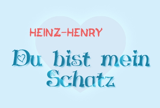 Heinz-Henry - Du bist mein Schatz!