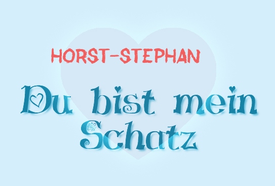 Horst-Stephan - Du bist mein Schatz!
