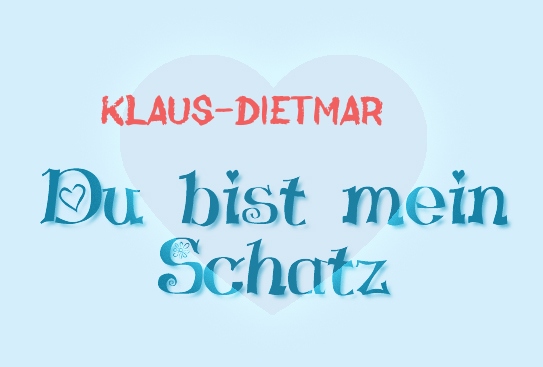 Klaus-Dietmar - Du bist mein Schatz!