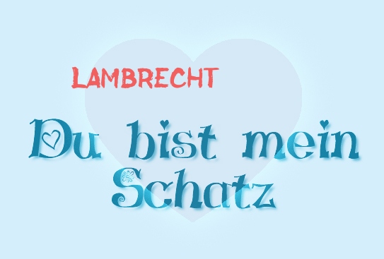 Lambrecht - Du bist mein Schatz!