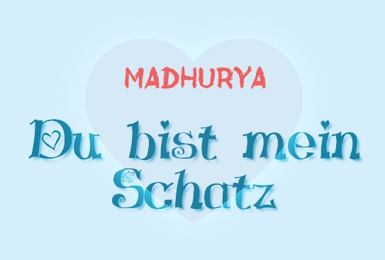 Madhurya - Du bist mein Schatz!