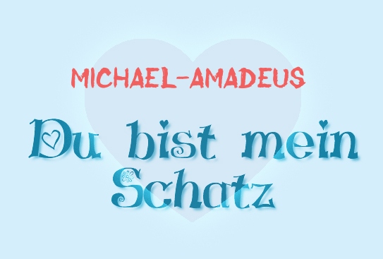 Michael-Amadeus - Du bist mein Schatz!