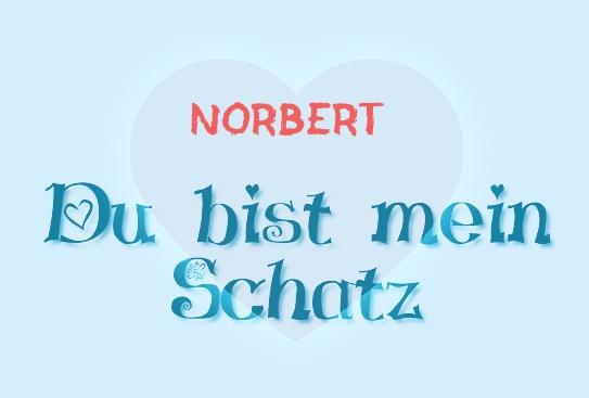 Norbert - Du bist mein Schatz!