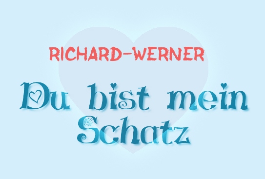 Richard-Werner - Du bist mein Schatz!
