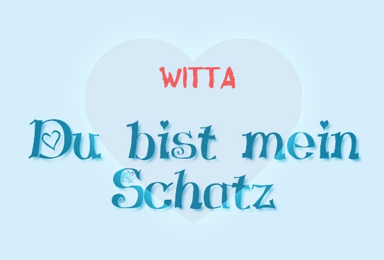 Witta - Du bist mein Schatz!