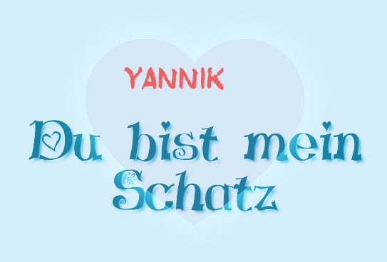 Yannik - Du bist mein Schatz!
