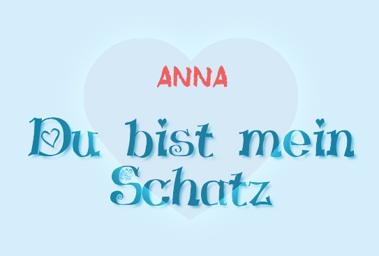Anna - Du bist mein Schatz!