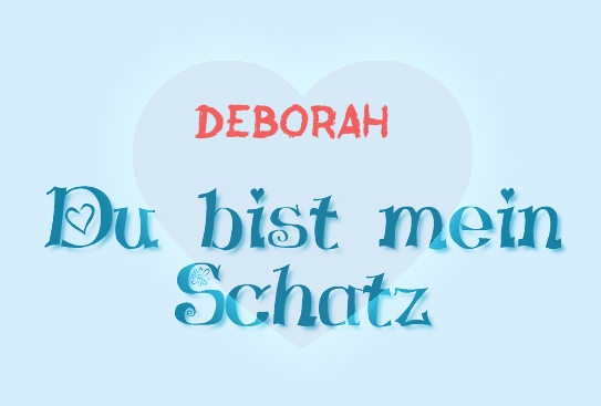 Deborah - Du bist mein Schatz!