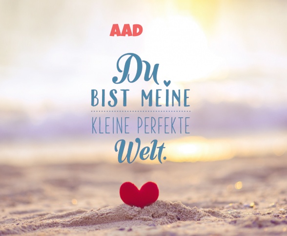 Aad - Du bist meine kleine perfekte Welt!