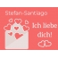 Stefan-Santiago, Ich liebe Dich : Bilder mit herzen