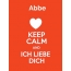 Abbe - keep calm and Ich liebe Dich!
