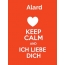 Alard - keep calm and Ich liebe Dich!
