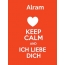 Alram - keep calm and Ich liebe Dich!