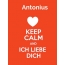 Antonius - keep calm and Ich liebe Dich!