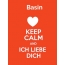 Basin - keep calm and Ich liebe Dich!