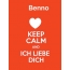 Benno - keep calm and Ich liebe Dich!