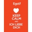 Egolf - keep calm and Ich liebe Dich!