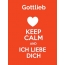 Gottlieb - keep calm and Ich liebe Dich!