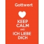 Gottwert - keep calm and Ich liebe Dich!