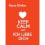 Hans-Dieter - keep calm and Ich liebe Dich!