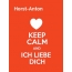 Horst-Anton - keep calm and Ich liebe Dich!