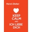 Horst-Dieter - keep calm and Ich liebe Dich!