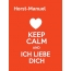 Horst-Manuel - keep calm and Ich liebe Dich!