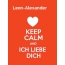Leon-Alexander - keep calm and Ich liebe Dich!