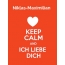 Niklas-Maximilian - keep calm and Ich liebe Dich!