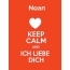Noan - keep calm and Ich liebe Dich!