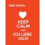 Ralf-Achim - keep calm and Ich liebe Dich!