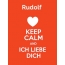 Rudolf - keep calm and Ich liebe Dich!