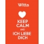 Witta - keep calm and Ich liebe Dich!
