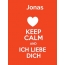 Jonas - keep calm and Ich liebe Dich!