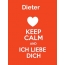 Dieter - keep calm and Ich liebe Dich!