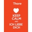 Thore - keep calm and Ich liebe Dich!