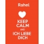 Rahel - keep calm and Ich liebe Dich!