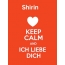 Shirin - keep calm and Ich liebe Dich!