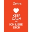 Zehra - keep calm and Ich liebe Dich!