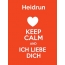 Heidrun - keep calm and Ich liebe Dich!